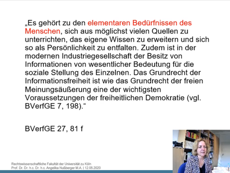 "Es gehört zu den elementaren Bedürfnissen des Menschen, sich aus möglichst vielen Quellen zu unterrichten, das eigene Wissen zu erweitern und sich so als Persönlichkeit zu entfalten. Zudem ist in der modernen Industriegesellschaft der Besitz von Information von wesentlicher Bedeutung für die soziale Stellung des Einzelnen. Das Grundrecht der Informationsfreiheit ist wie das Grundrecht der freien Meinungsäußerung eine der wichtigsten Voraussetzungen der freiheitlichen Demokratie (vgl. BVerfGE 7, 198)."

BVerfGE 27, 81 f