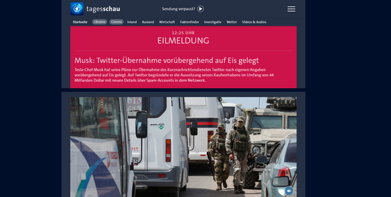 Screenshot von tagesschau.de Startseite: Eilmeldung Musk: Twitter-Übernahme vorübergehend auf Eis gelegt.