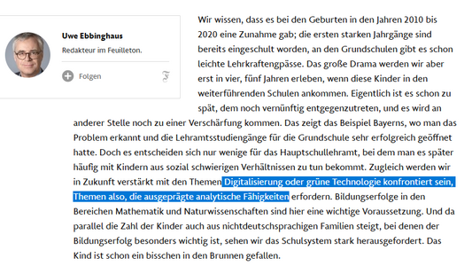 Screenshot einer Passage des verlinkten Artikels. 

Hervorgehoben ist der Satzteil "Digitalisierung oder grüne Technologie konfrontiert sein, Themen also, die ausgeprägte analytische Fähigkeiten". Auf der Linken Seite vor dem eingerückten Text ist ein Foto von Uwe Ebbinghaus, beschrieben unter dem Namen mit Redakteur im Feuilleton.