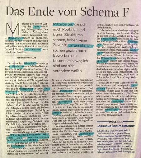 Foto des referenzierten Artikels aus der Welt am Sonntag. 

Überschrift: Das Ende von Schema F

"Mitarbeiter, die sich nach Routinen und klaren Strukturen sehnen, haben keine Zukunft. Unternehmen suchen gezielt nach Bewerbern, die besonders beweglich sind und sich verändern wollen."