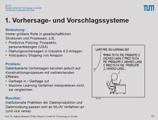 1. Vorhersage- und Vorschlagssysteme
Bedeutung:
Immer größere Rolle in gesellschaftlichen Strukturen und Prozessen

Problem: Datenbasierte Vorhersagen beruhen jedoch auf Konstruktionsprozessen mit weitreichenden Effekten

Resultat:
Institutionelle Praktiken der Datenproduktion und Datennutzung passen sich an ML/AI Verfahren und